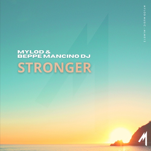 Mylod, Beppe Mancino Dj-Stronger