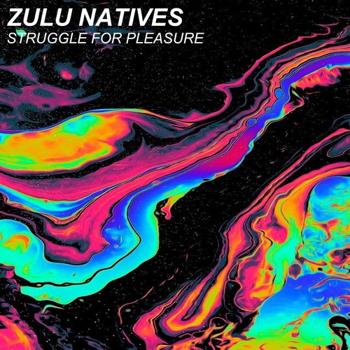 Zulu Natives-Struggle For Pleasure