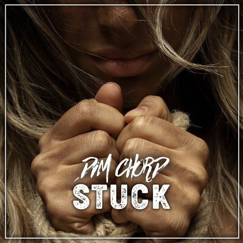 Dim Chord-Stuck