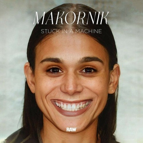 Makornik, Maxx Rossi-Stuck in a Machine