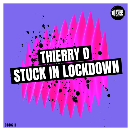 Thierry D-Stuck in Lockdown