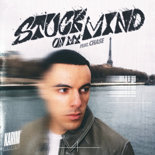 Karim Naas, Chase-Stuck On My Mind