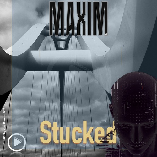 Maxim-Stucked
