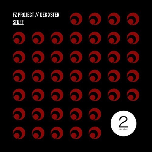 FZ Project, DeK Xster-Stuff (Extended Mix)