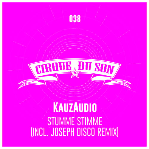 KauzAudio, Joseph Disco-Stumme Stimme (Incl. Joseph Disco Remix)