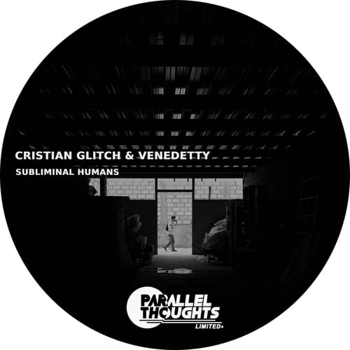 Cristian Glitch, Venedetty-Subliminal Humans