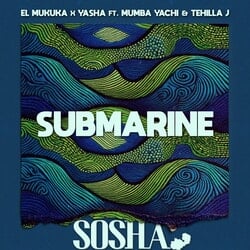 Submarine - El Mukuka, Yasha, Mumba Yachi, Tehillah J
