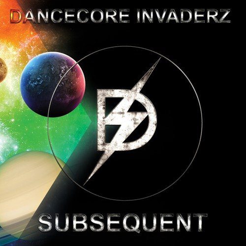 Dancecore Invaderz-Subsequent