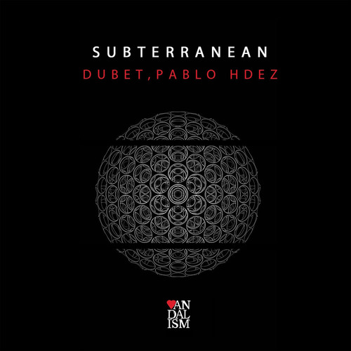 Dubet, Pablo Hdez-Subterranean