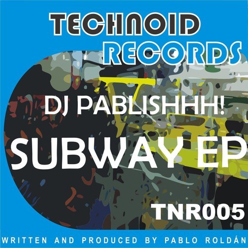 DJ Pablishhh!-Subway EP