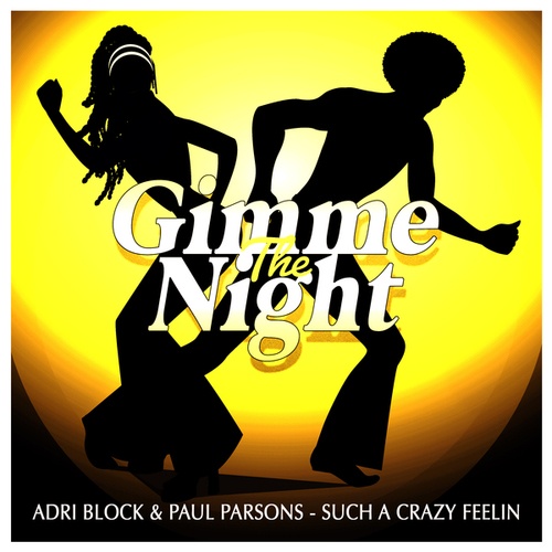 Adri Block, Paul Parsons-Such a Crazy Feelin