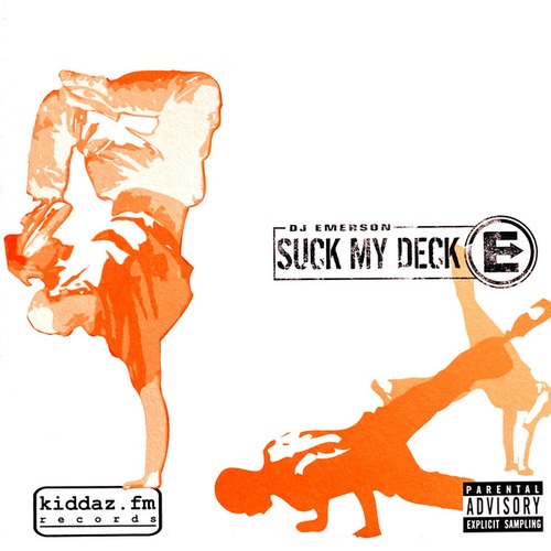 DJ Emerson-Suck My Deck (Remastered)