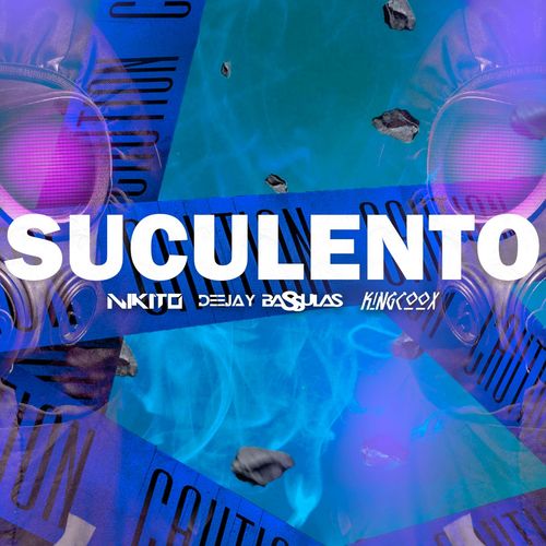 KingCoOxPro, NIKITO, Deejay Bassulas-Suculento