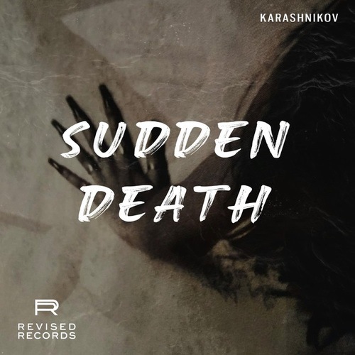 Karashnikov-Sudden Death