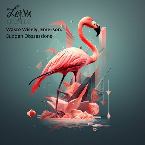 Emerson., Waste Wisely-Sudden Obsessions