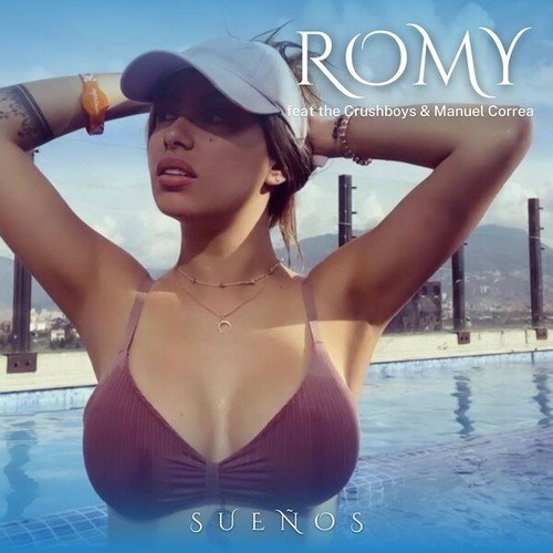 Romy, The Crushboys, Manuel Correa-Sueños (Radio Edit)
