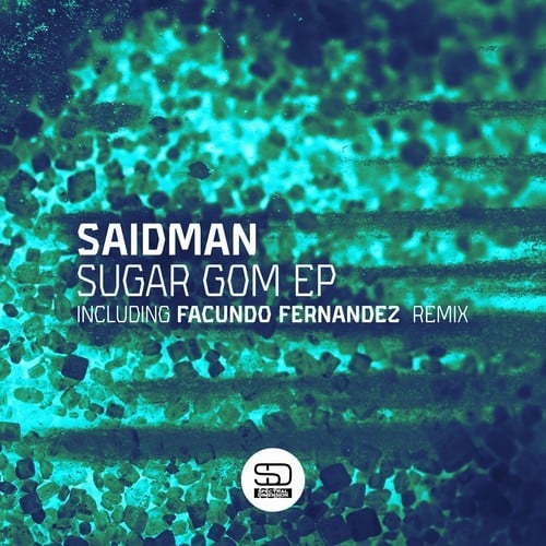 Saidman, Facundo Fernandez-Sugar Gom EP