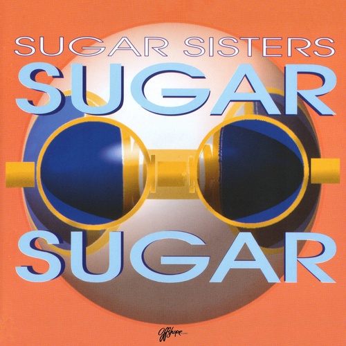 Sugar Sisters-Sugar Sugar