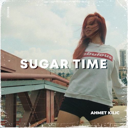 Ahmet Kilic-Sugar Time