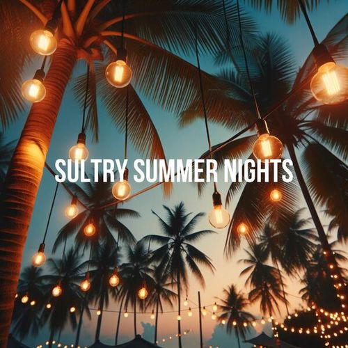 Sultry Summer Nights