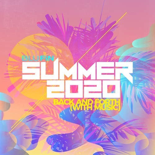 Various Artists-Summer 2020 Back and Forth with Music