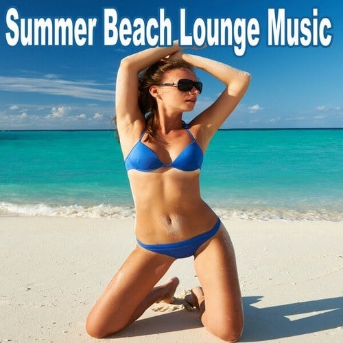 Various Artists-Summer Beach Lounge Music (Continuous Non-Stop Chillout Deep House Ibiza Summer DJ Mix)