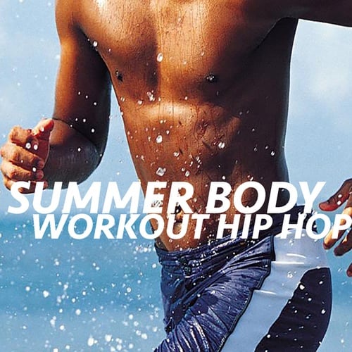 Various Artists-Summer Body Workout Hip Hop
