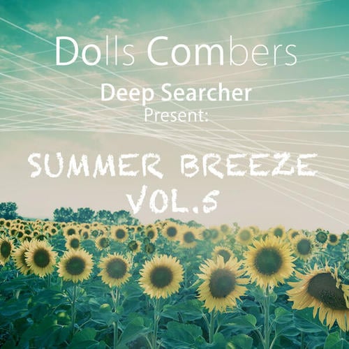 Dolls Combers, Deep Searcher-Summer Breeze