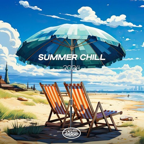 ChillHoop-Summer Chill 2024: The Best Lofi Music for Your Relaxing Summer