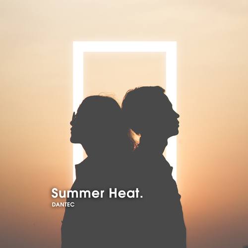 Dantec-Summer Heat