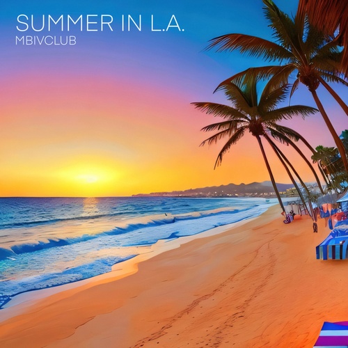 Mbivclub-Summer In L.A.