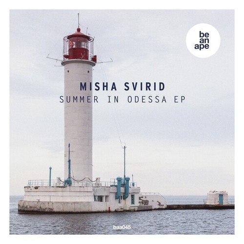 Misha Svirid-Summer in Odessa EP