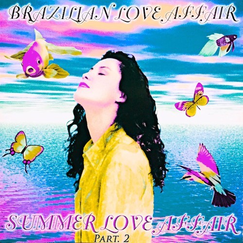 Brazilian Love Affair-Summer Love Affair, Pt. 2