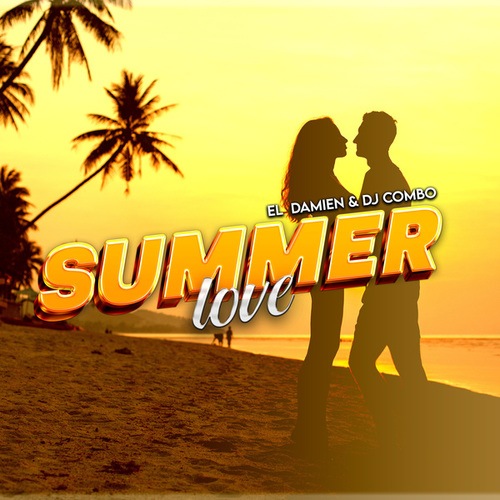 El DaMieN, Dj Combo-Summer Love