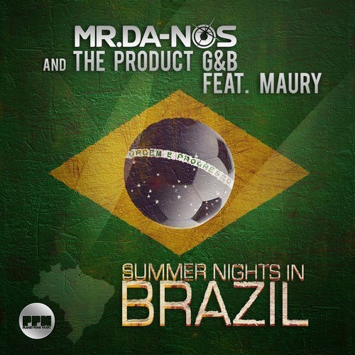 Mr. Da-Nos, The Product G&B, Maury-Summer Nights in Brazil