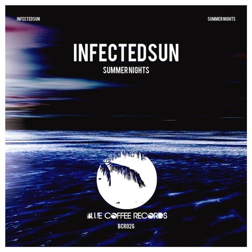 Infectedsun-Summer Nights