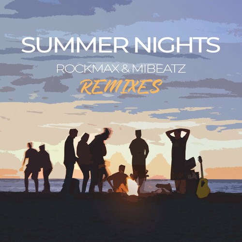 Rockmax & Mibeatz, DeejayNos, Warmduscher, Herby Van CF, Salsaluca-Summer Nights (Remixes)