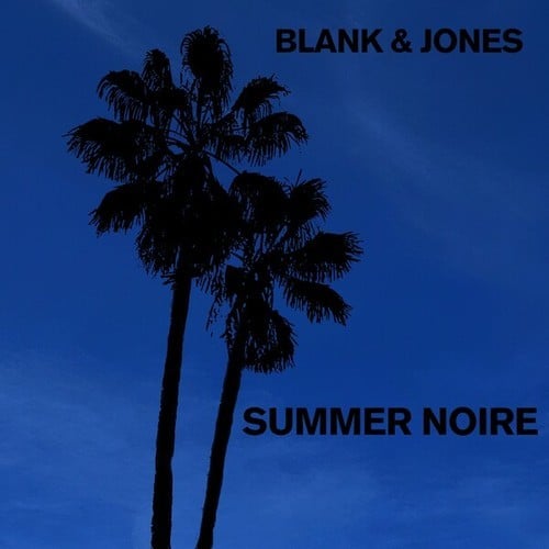 Blank & Jones-Summer Noire
