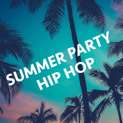 Various Artists-Summer Party Hip Hop