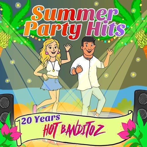 Hot Banditoz, La Bermúdez-Summer Party Hits - 20 Years Hot Banditoz