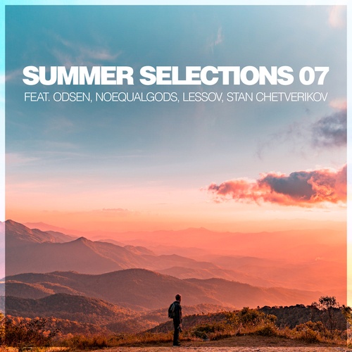 Odsen, Noequalgods, Lessov, Stan Chetverikov-Summer Selections 07