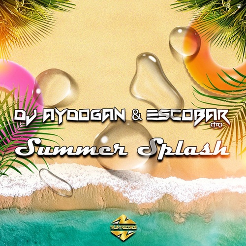 DJ Aydogan, Escobar (TR)-Summer Splash