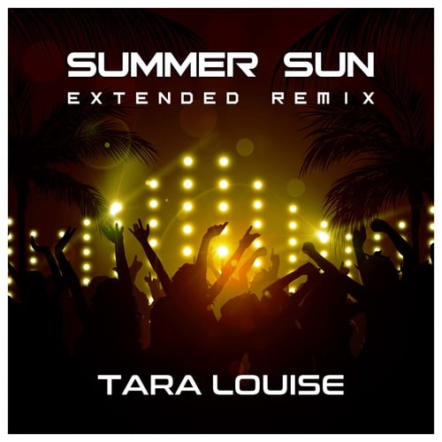 Tara Louise-Summer Sun