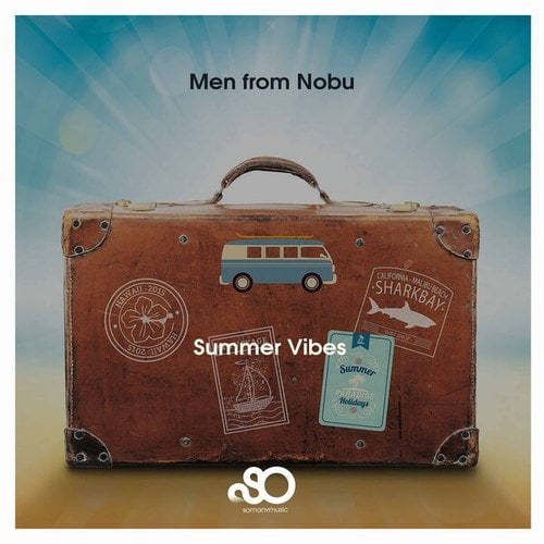 Men From Nobu-Summer Vibes