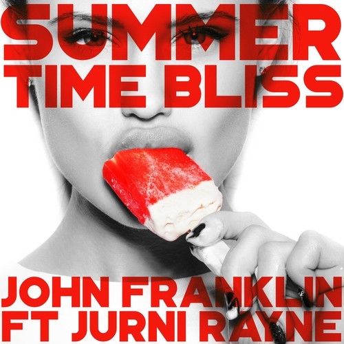 John Franklin, Jurni Rayne-Summertime Bliss