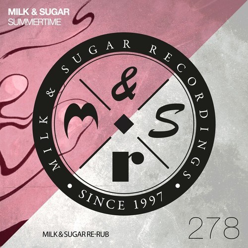 Milk & Sugar-Summertime (Milk & Sugar Re-Rub)