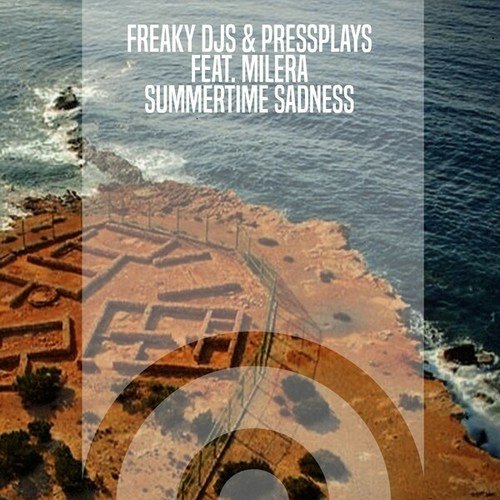 Freaky DJs, Pressplays, Milera-Summertime Sadness