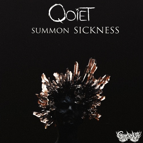 Qoiet-summon SICKNESS