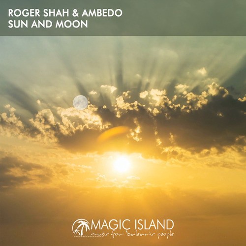 Roger Shah, Ambedo-Sun and Moon