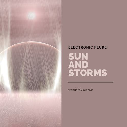 Electronic Fluke-Sun and Storms